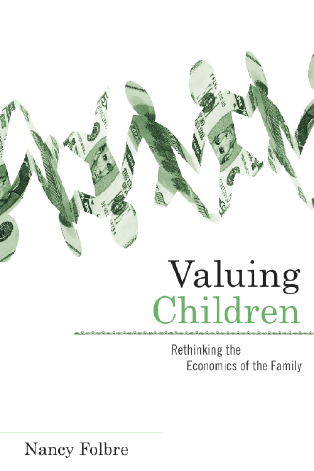 ler totalmente Valuing Children: Rethinking the Economics of the Family: 5