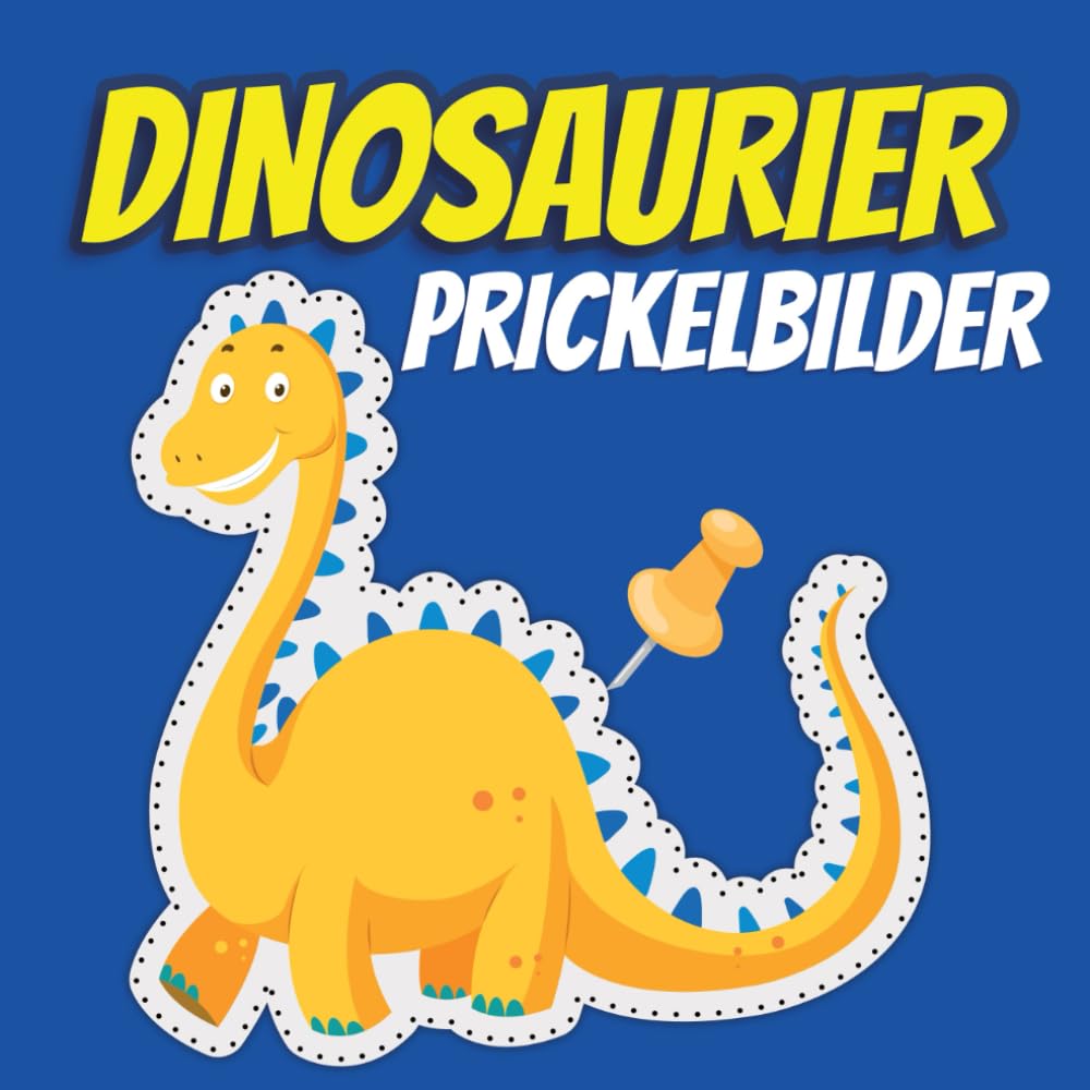 Prickelbilder Dinosaurier: 60 Dinos Bilder zum Ausmalen, Prickeln, Ausschneiden und Basteln | Prickelblock and Bastelbuch für Kinder ab 3 Jahren (German Edition) baixar o livro de graça