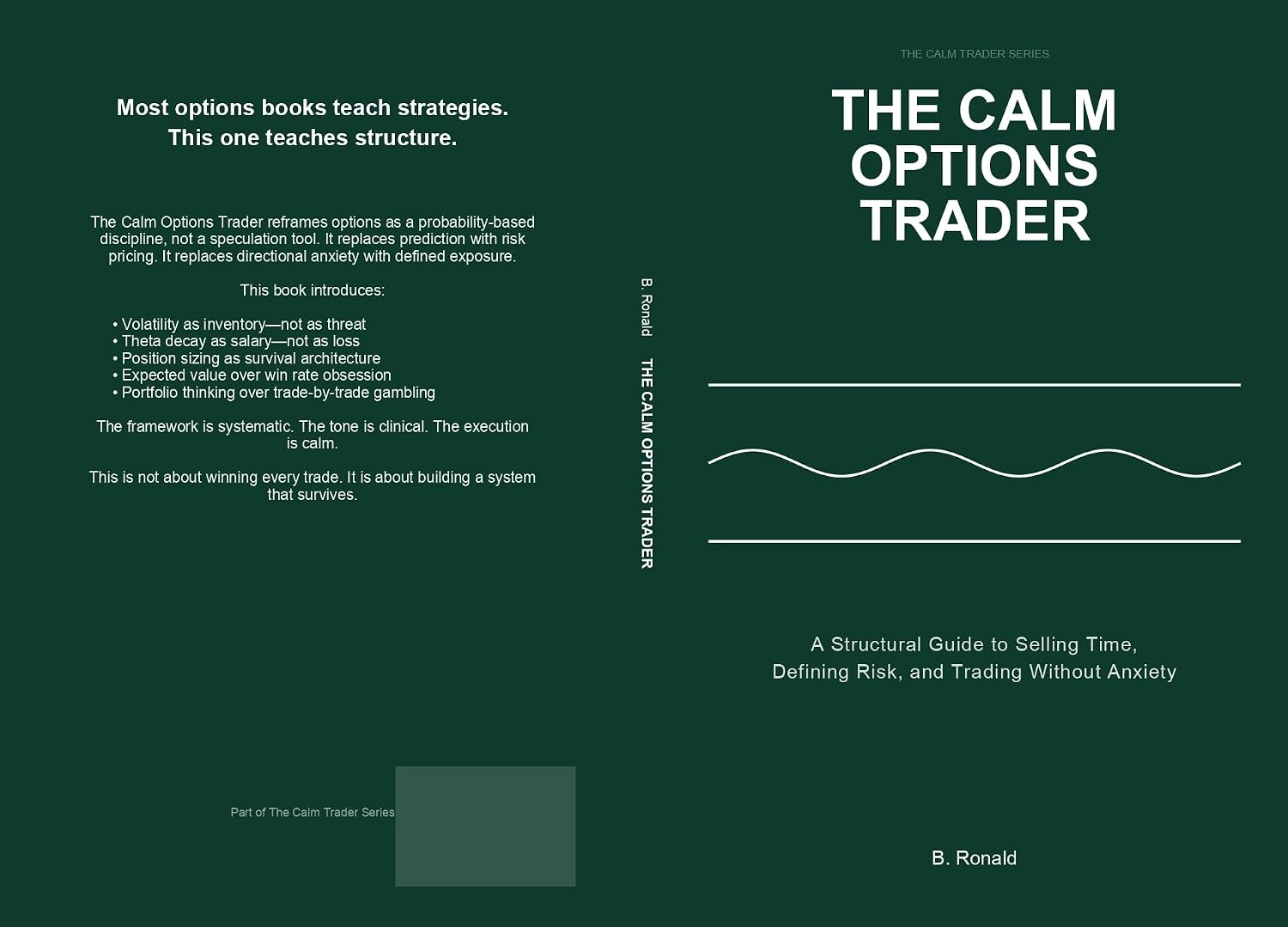 THE CALM OPTIONS TRADER: A Structural Guide to Selling Time, Defining Risk, and Trading Without Anxiety (The Calm Trader Series) (English Edition) baixar livro de graça