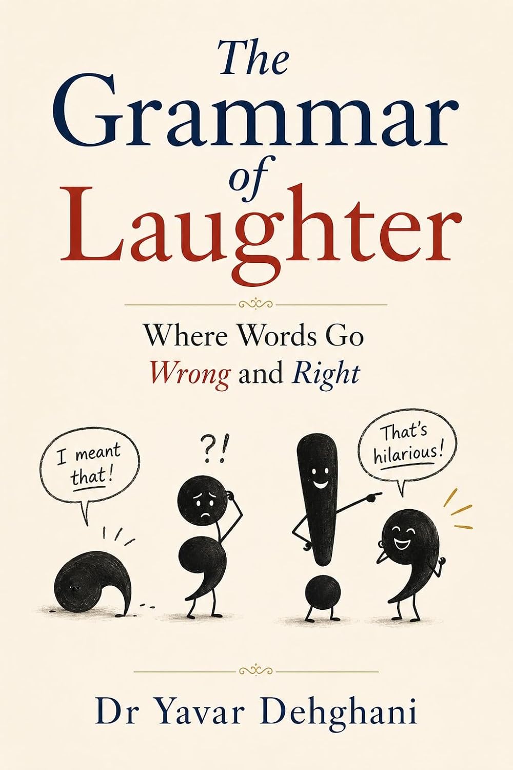 ler totalmente The Grammar of Laughter: Where Words Go Wrong and Right (Weird Language & Linguistics Humor Series) (English Edition)