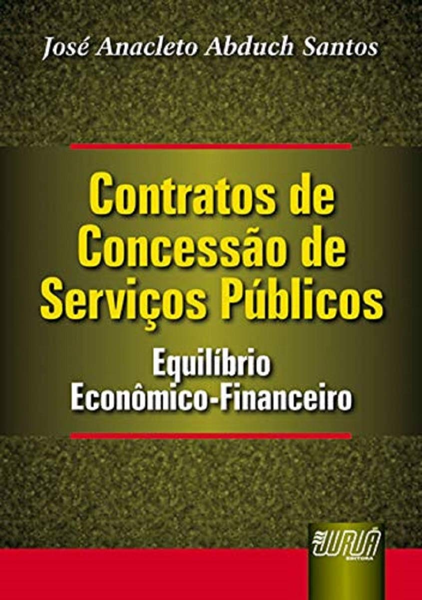 ler totalmente Contratos de Concessão de Serviços Públicos: Equilíbrio Econômico-Financeiro