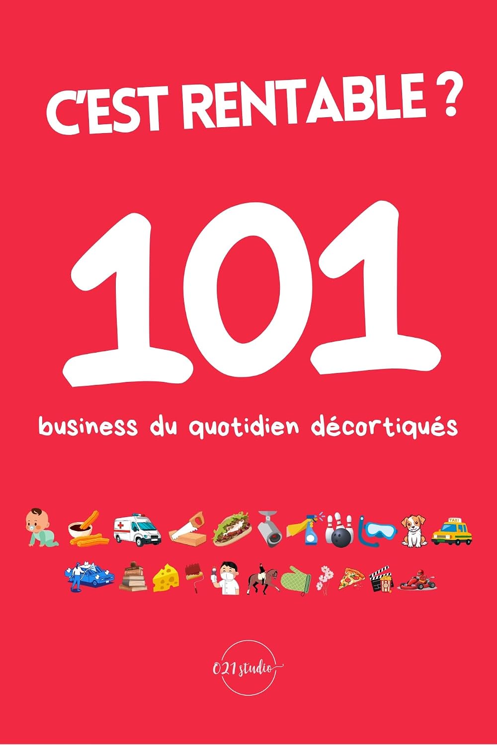 C'est rentable ?: 101 business du quotidien décortiqués (French Edition) baixar livro de graça