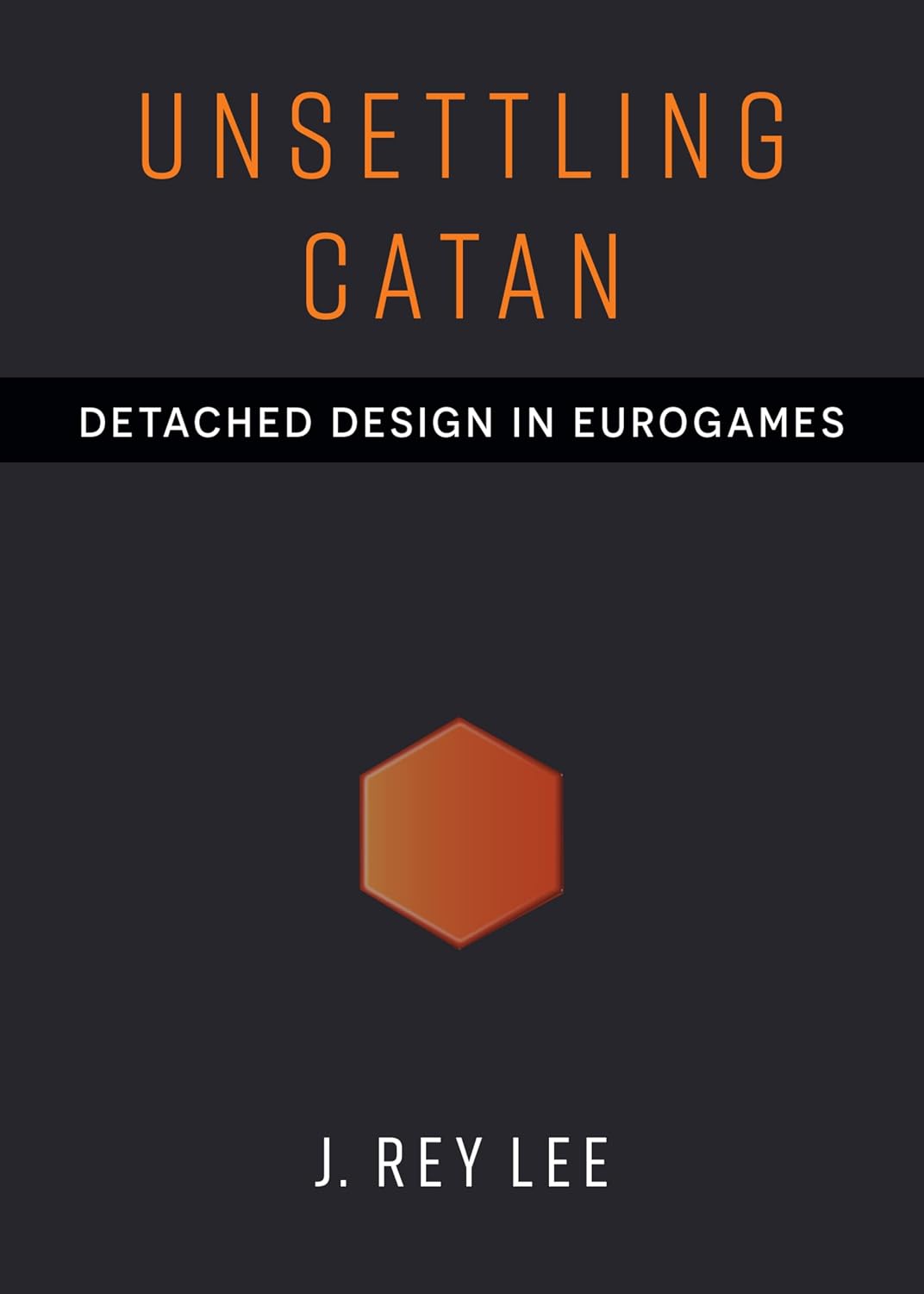 capítulo por capítulo baixar Unsettling Catan: Detached Design in Eurogames (English Edition)