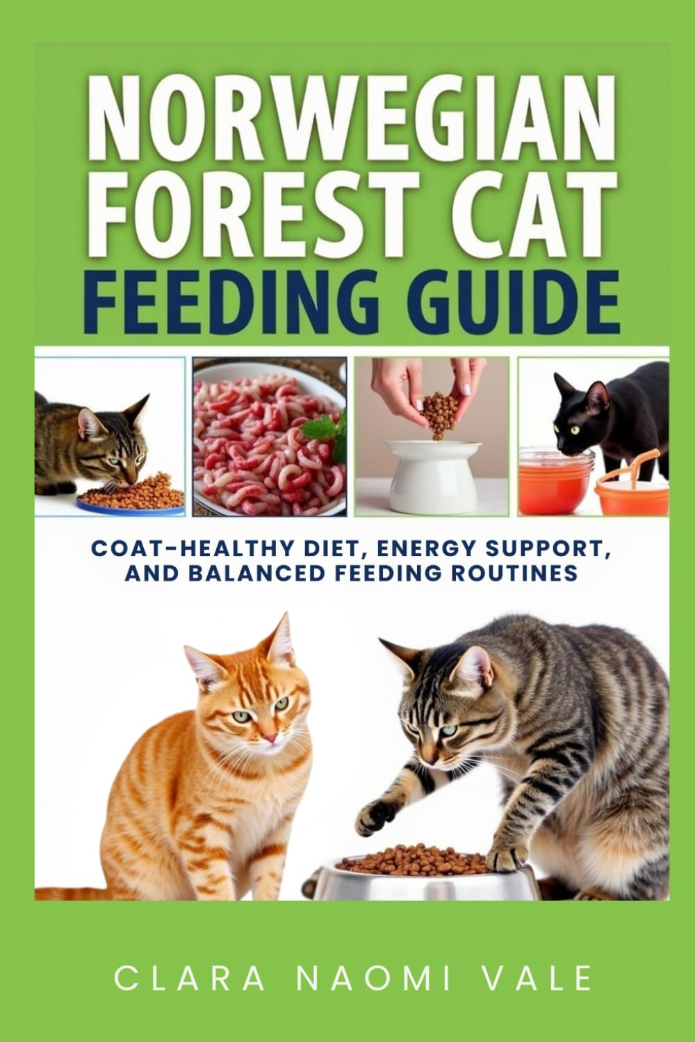 Norwegian Forest Cat Feeding Guide: Coat-Healthy Diet, Energy Support, and Balanced Feeding Routines baixar o livro de graça