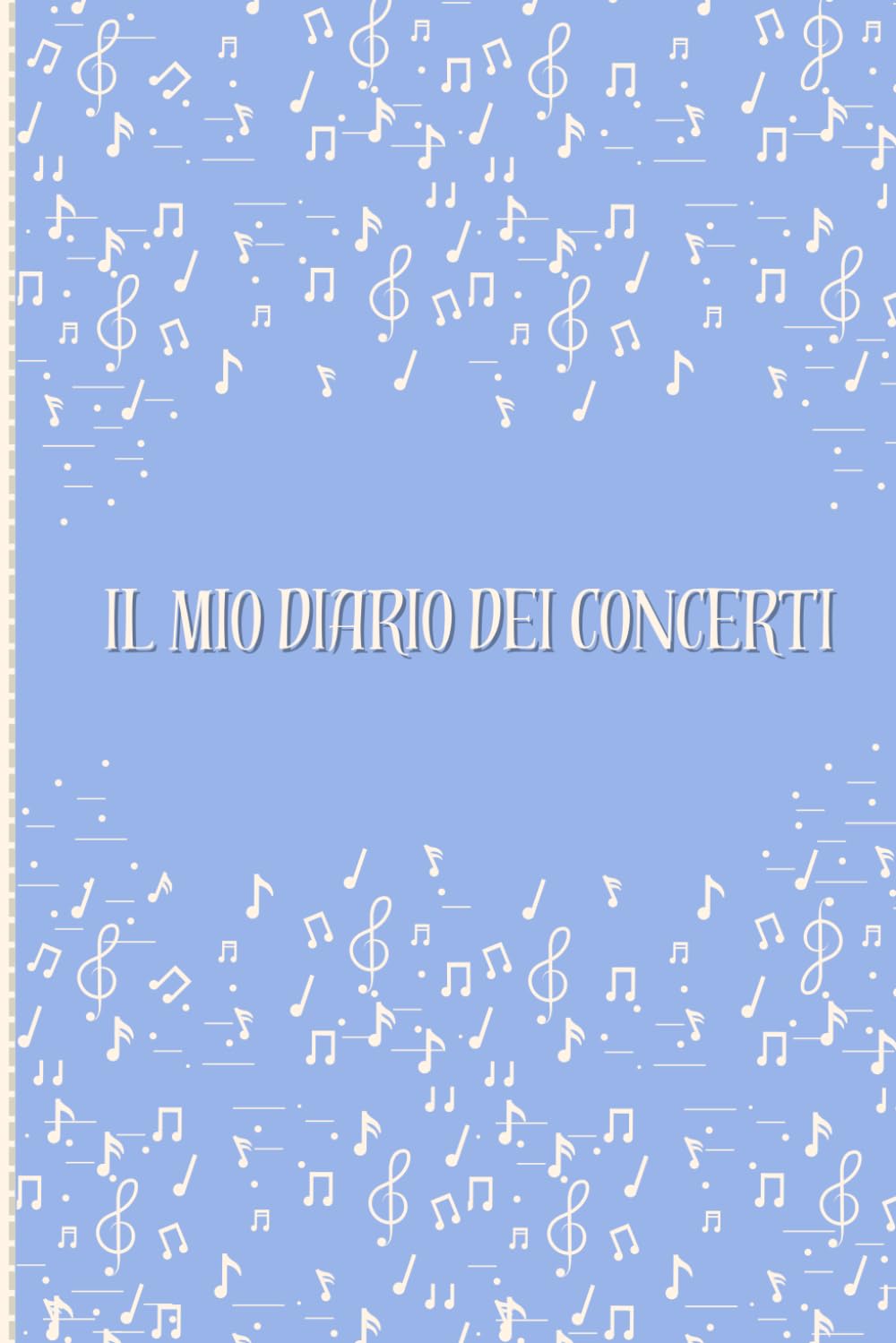 ler totalmente Il Diario Dei Miei Concerti: Il Crearicordi, Per Rivivere Le Tue Serate Musicali (Italian Edition)