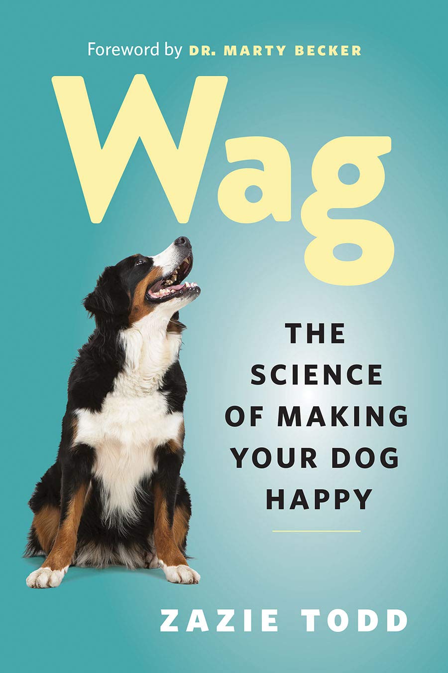 Wag: The Science of Making Your Dog Happy baixar livro de graça