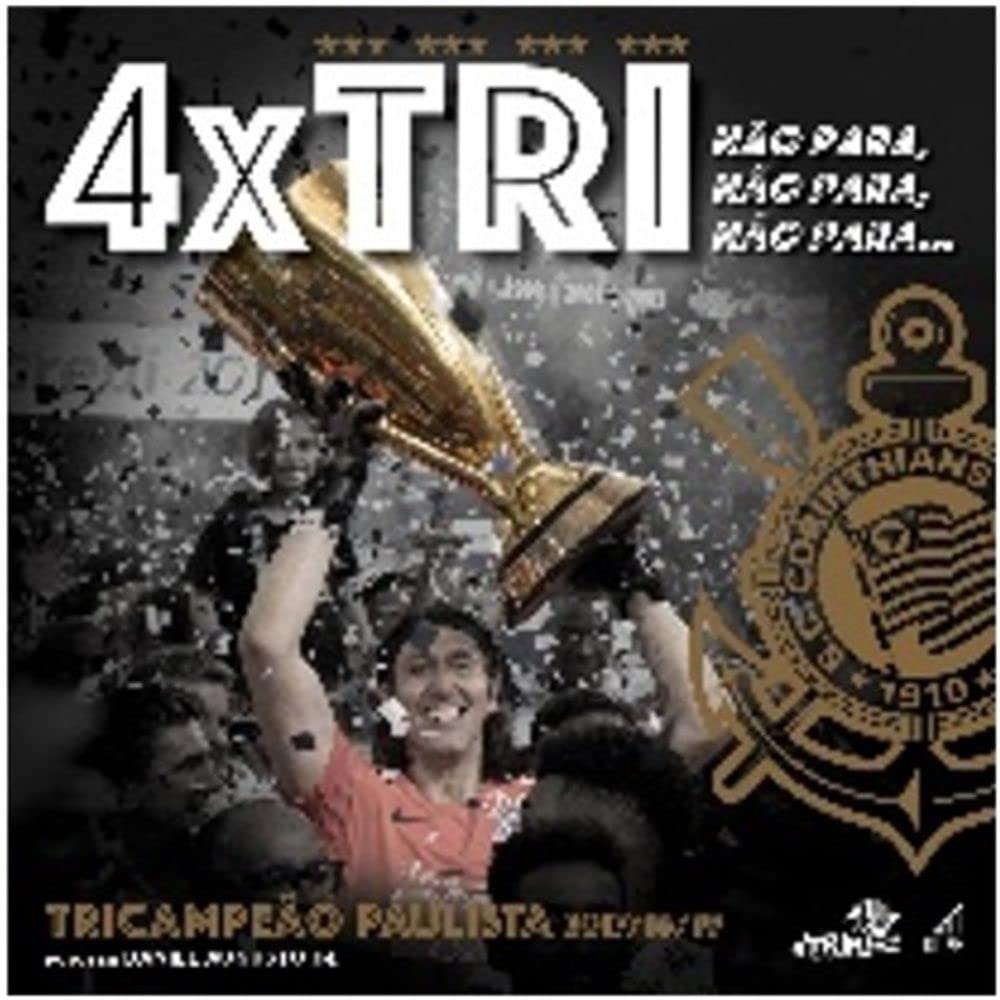 ler totalmente O Título Correto É. 4 X Tri - Corinthians Tricampeão Paulista 2017/18/19