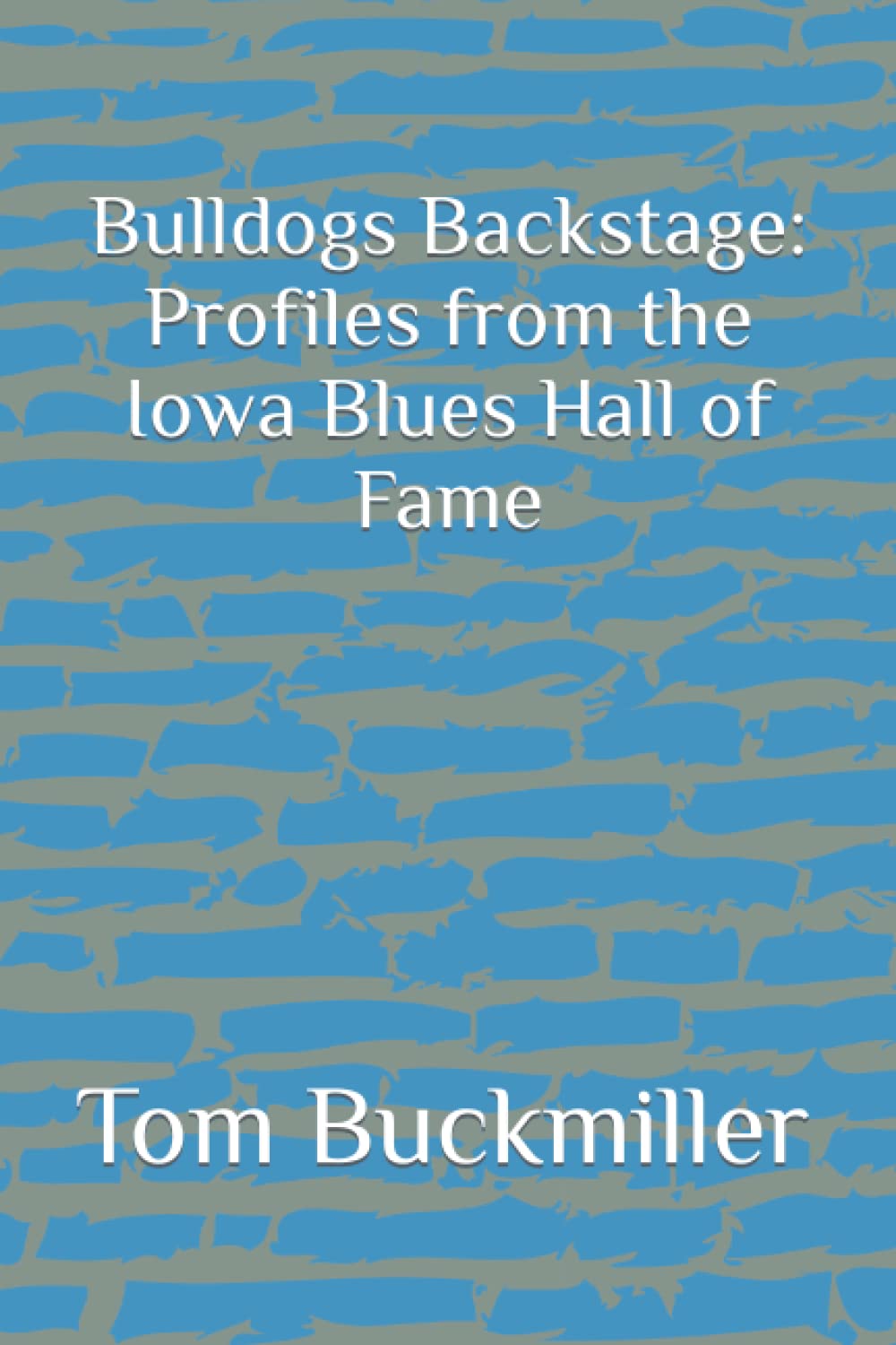 ler totalmente Bulldogs Backstage: Profiles from the Iowa Blues Hall of Fame