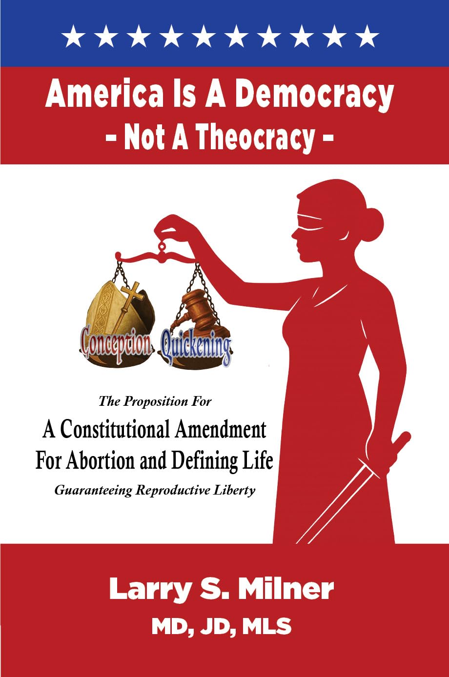 ler totalmente America Is A Democracy, Not A Theocracy: The Proposition For A Constitutional Amendment For Abortion and Defining Life Guaranteeing Reproductive Liberty (Prevention Book 1) (English Edition)