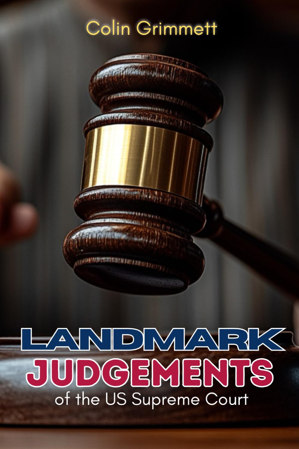 capítulo por capítulo baixar Landmark Judgements of the US Supreme Court: The Courtroom Decisions That Shaped America (General Knowledge)