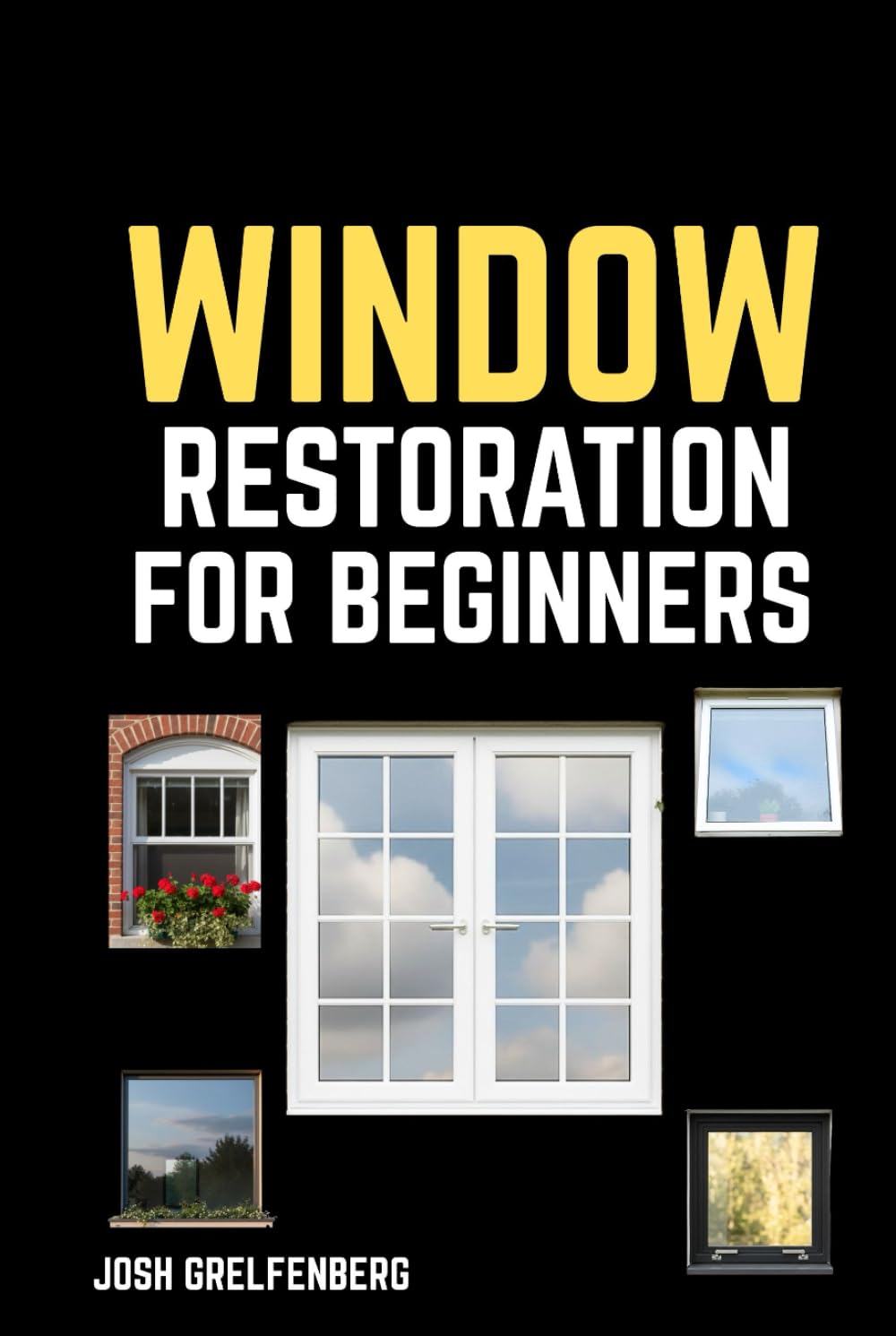 Window Restoration for Beginners