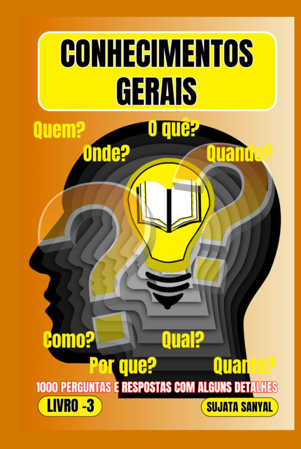 CONHECIMENTOS GERAIS: O LIVRO 3, uma extensa coleção de 1000 perguntas e respostas com explicações detalhadas, oferece aos leitores uma forma sistemática de aprendizado. (Portuguese Edition) baixar livro de graça