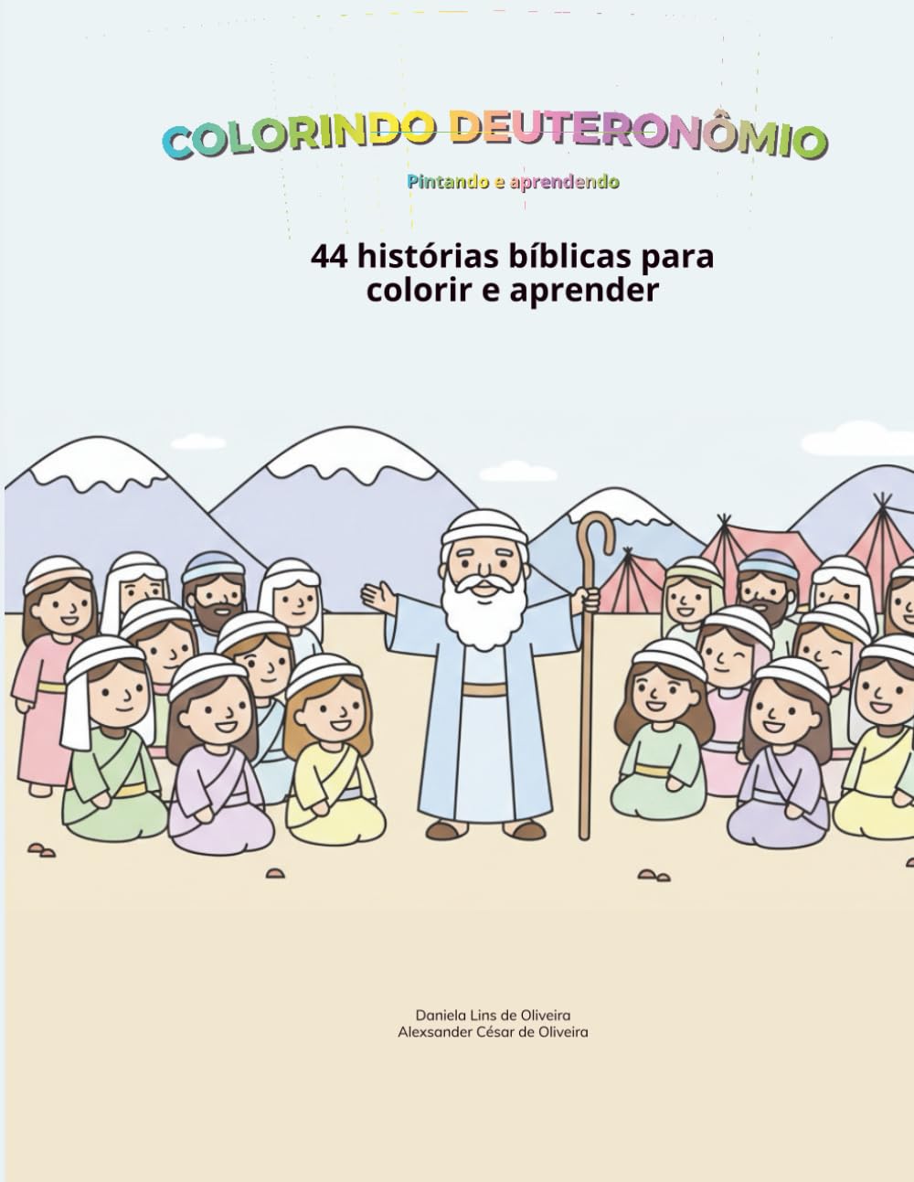 Colorindo Deuteronômio: Coleção Pequenos Escribas: Volume 5: Guardando a Palavra no Coração – Livro de Colorir Bíblico Infantil com Atividades, Leis e Versículos (Portuguese Edition) baixar o livro de graça