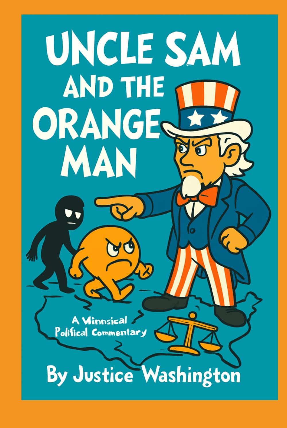 ler totalmente Uncle Sam and the Orange Man: A whimsical political commentary.: A Rhyming Romp Through Modern American Mayhem.