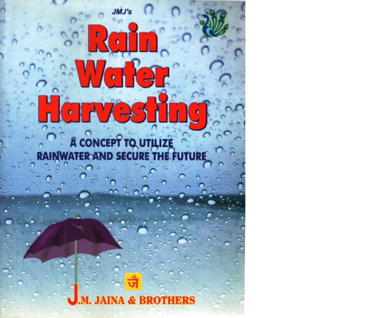 ler totalmente Rain Water Harvesting A Concept to Utilize Rainwater and Secure the Future: Rain Water Harvesting (English Edition)