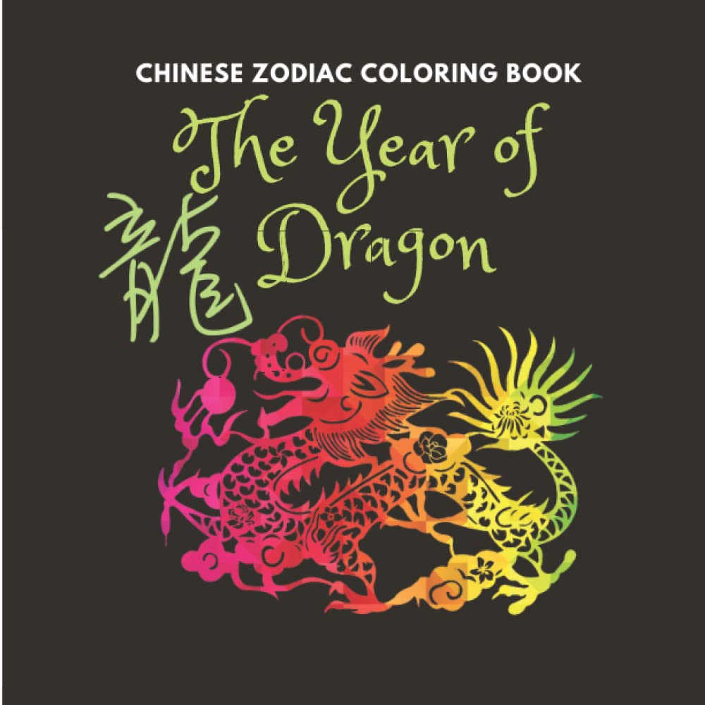 Chinese Zodiac Coloring Book - The Year of Dragon | Good for both kids and Adults | 28 unique designs | Large Print baixar o livro de graça