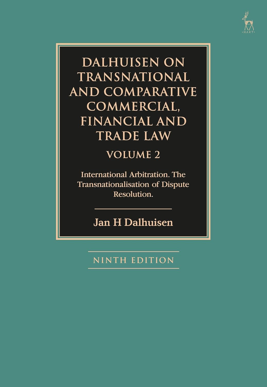 Dalhuisen on Transnational and Comparative Commercial, Financial and Trade Law Volume 2: International Arbitration. The Transnationalisation of Dispute Resolution (English Edition) baixar o livro de graça