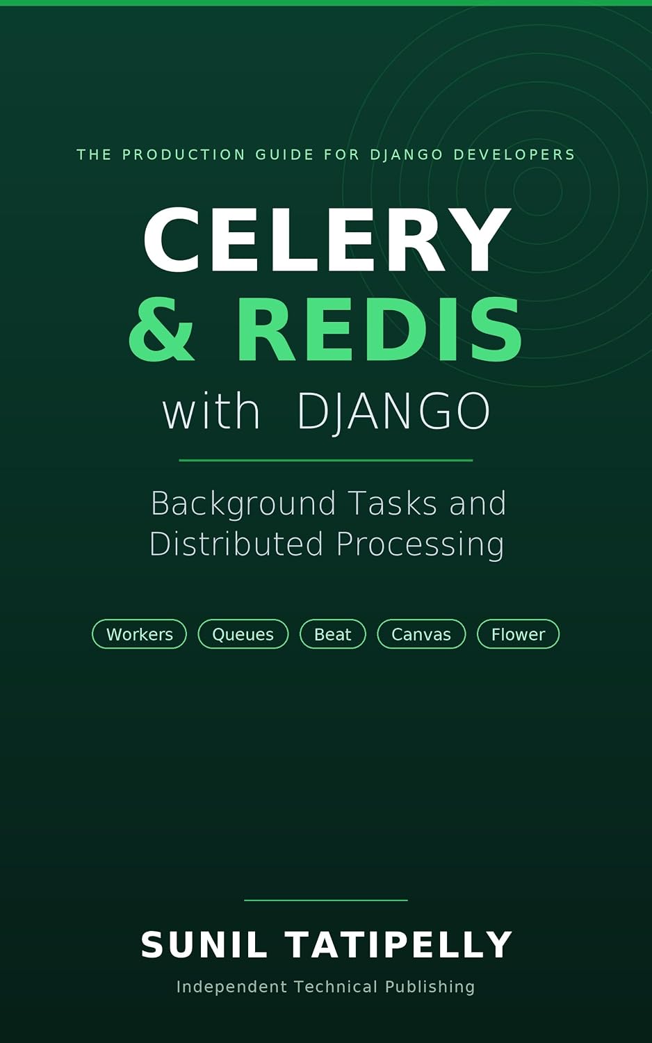 ler totalmente Celery and Redis with Django: Background Tasks and Distributed Processing (English Edition)