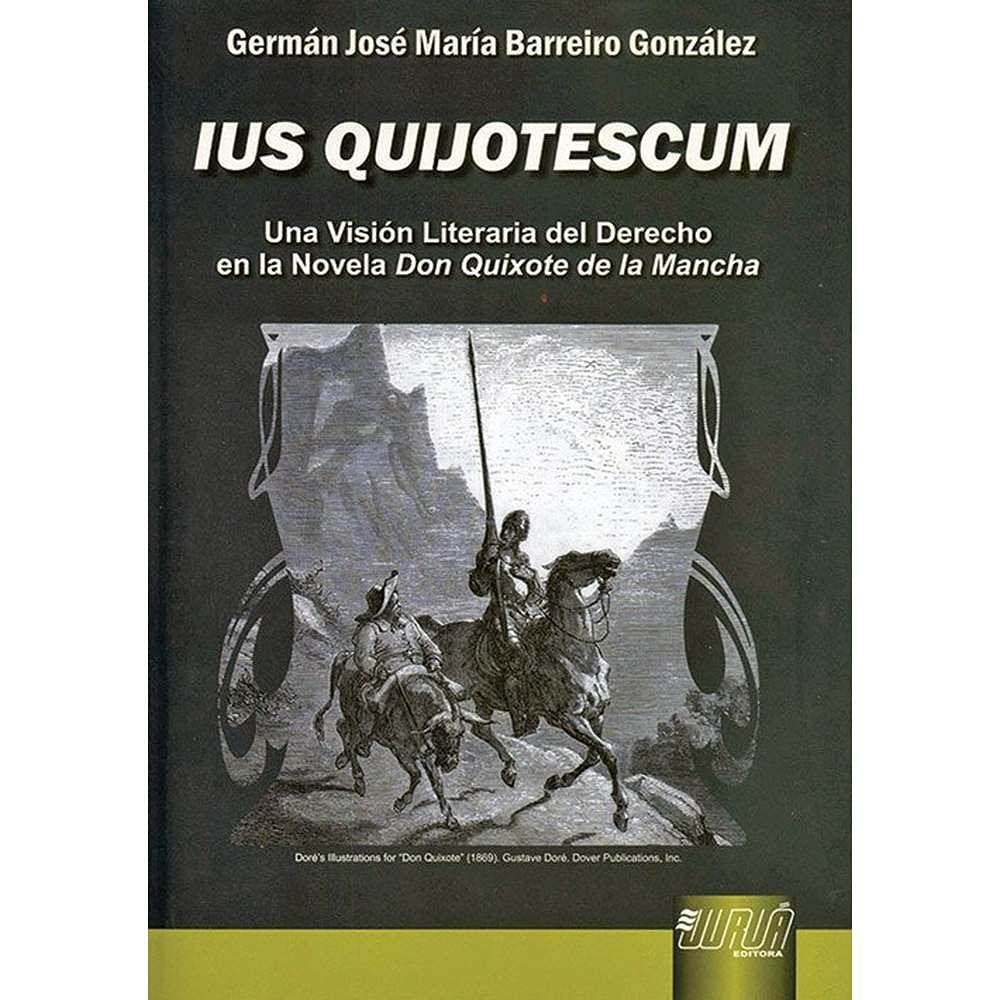 ler totalmente IUS QUIJOTESCUM: Una Visión Literaria del Derecho en la Novela Don Quixote de la Mancha