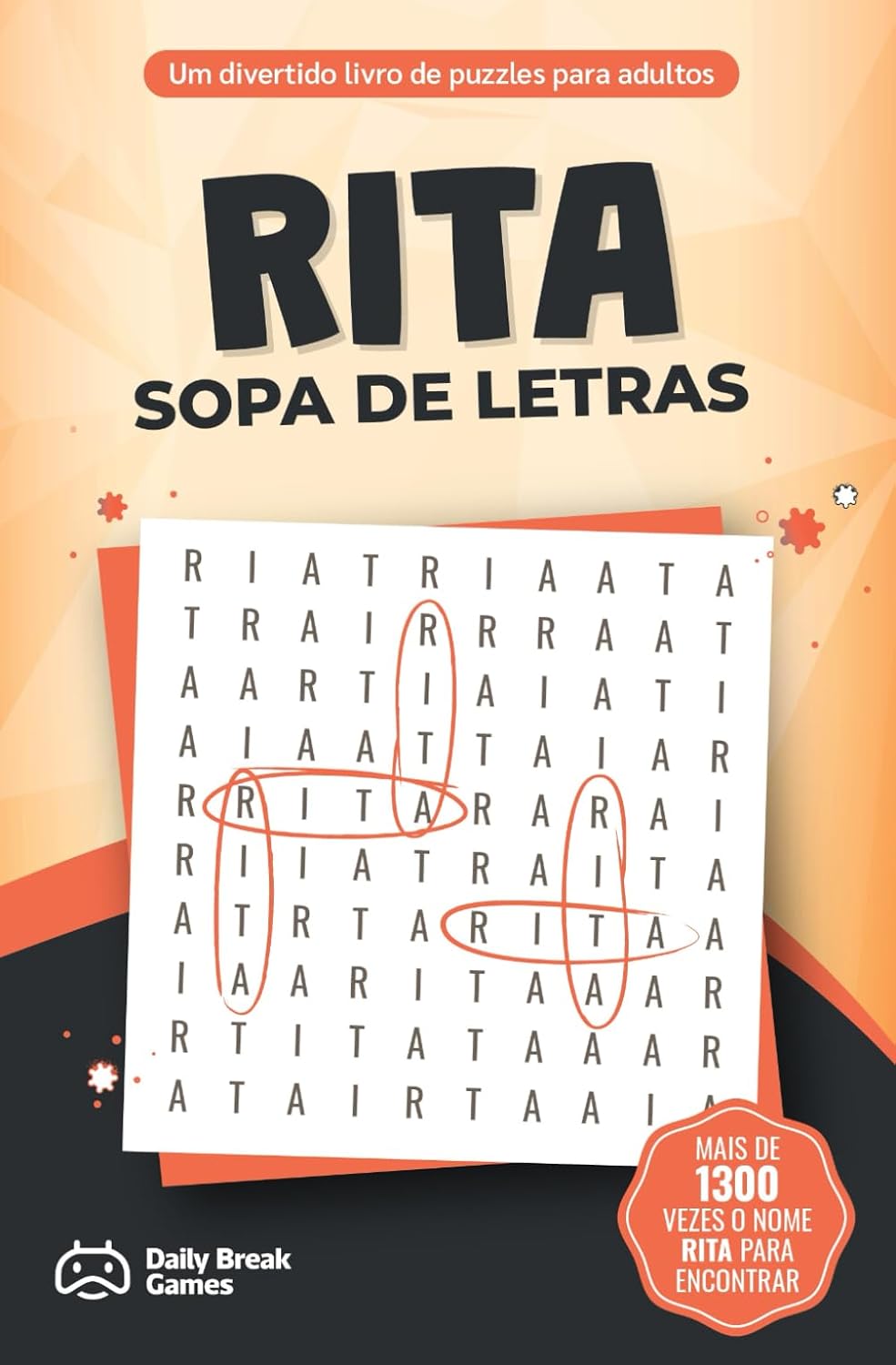 RITA - Sopa de Letras: 100 Puzzles Só com o Nome RITA (Sopa de Letras com Nomes Femininos – Edição em Português) (Portuguese Edition) baixar livro de graça