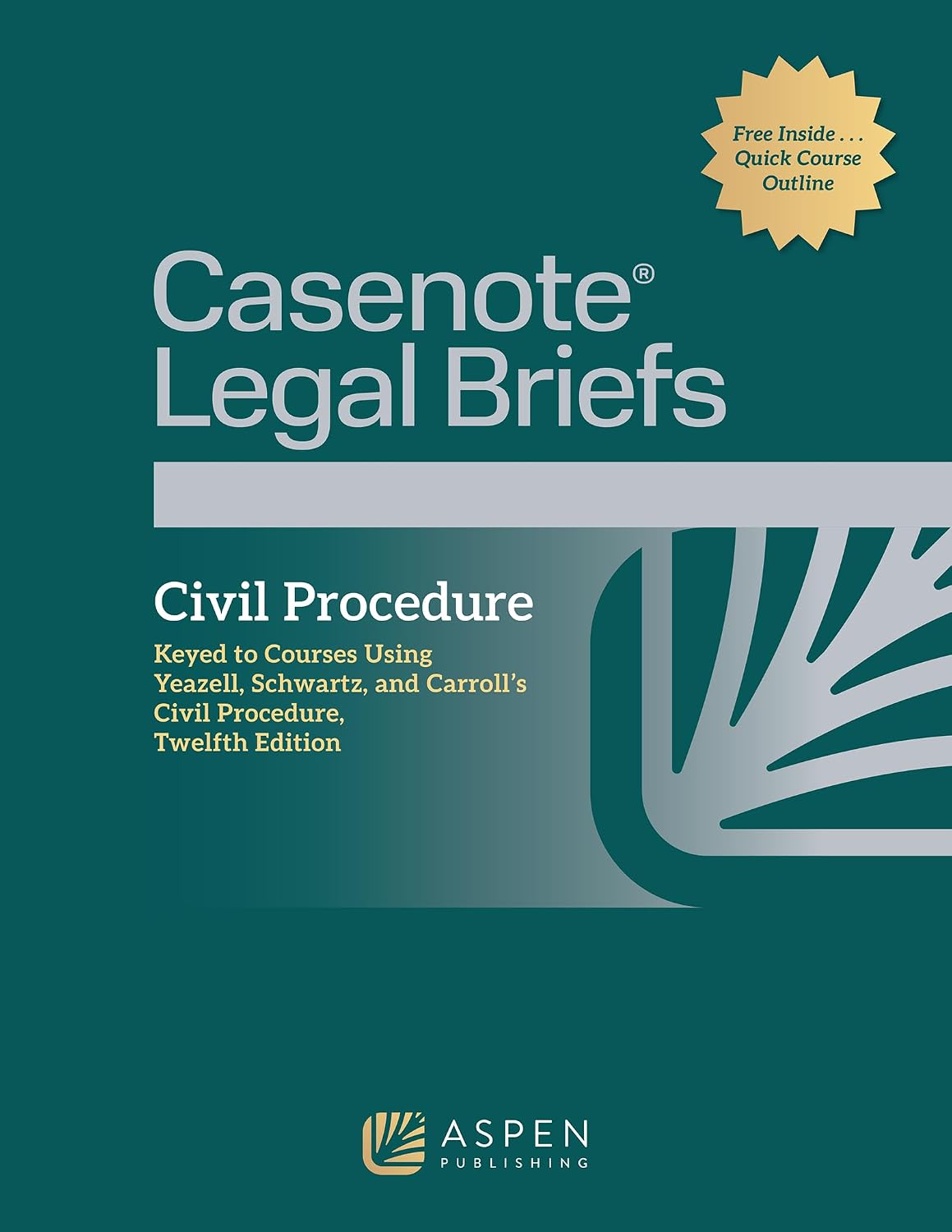 Casenote Legal Briefs for Civil Procedure Keyed to Yeazell, Schwartz, and Carroll's baixar livro de graça