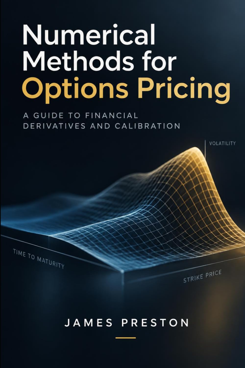 Numerical Methods for Options Pricing: A Guide to Financial Derivatives and Calibration baixar o livro de graça