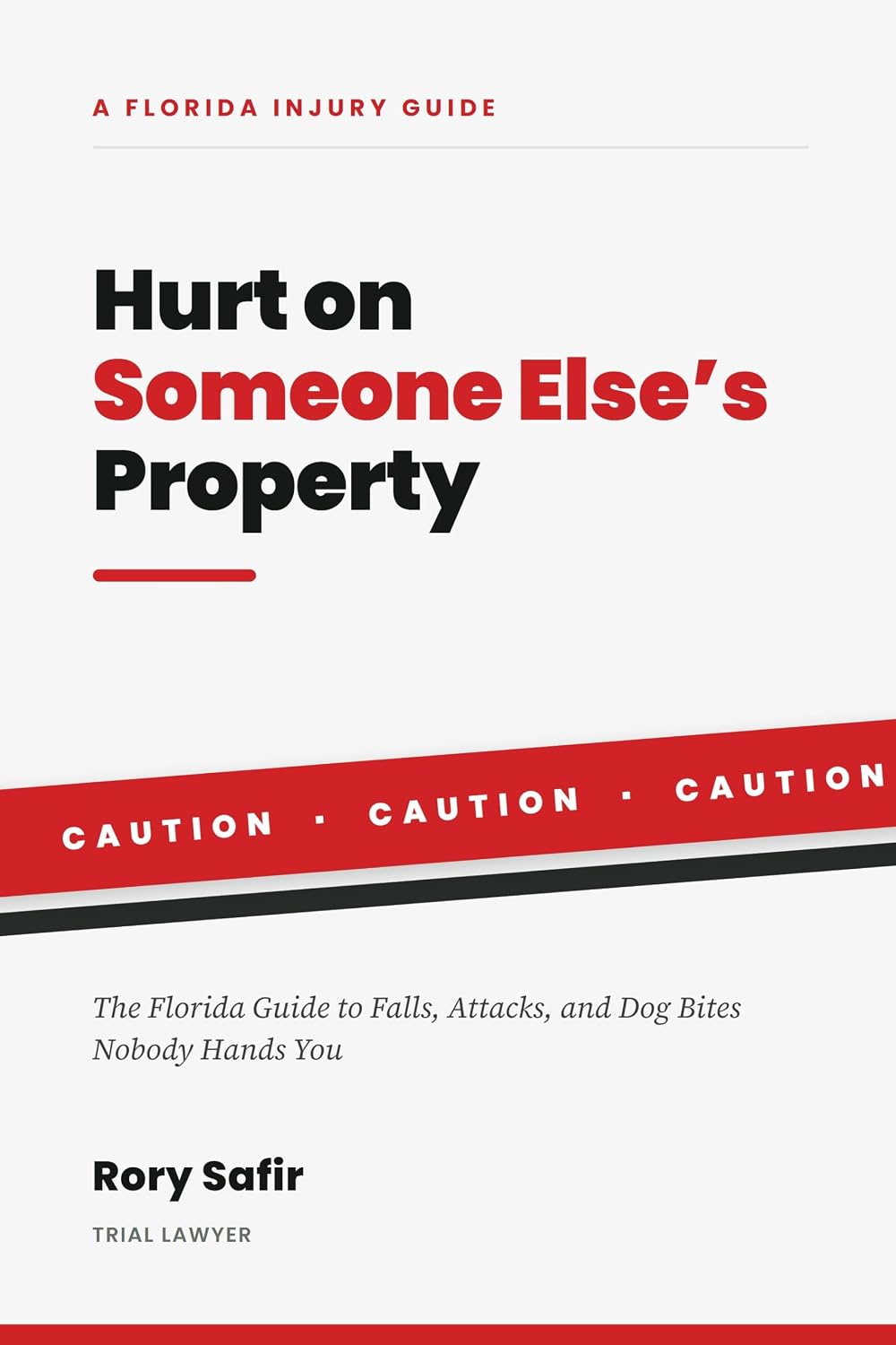 ler totalmente Hurt on Someone Else's Property: The Florida Guide to Falls, Attacks, and Dog Bites Nobody Hands You (English Edition)