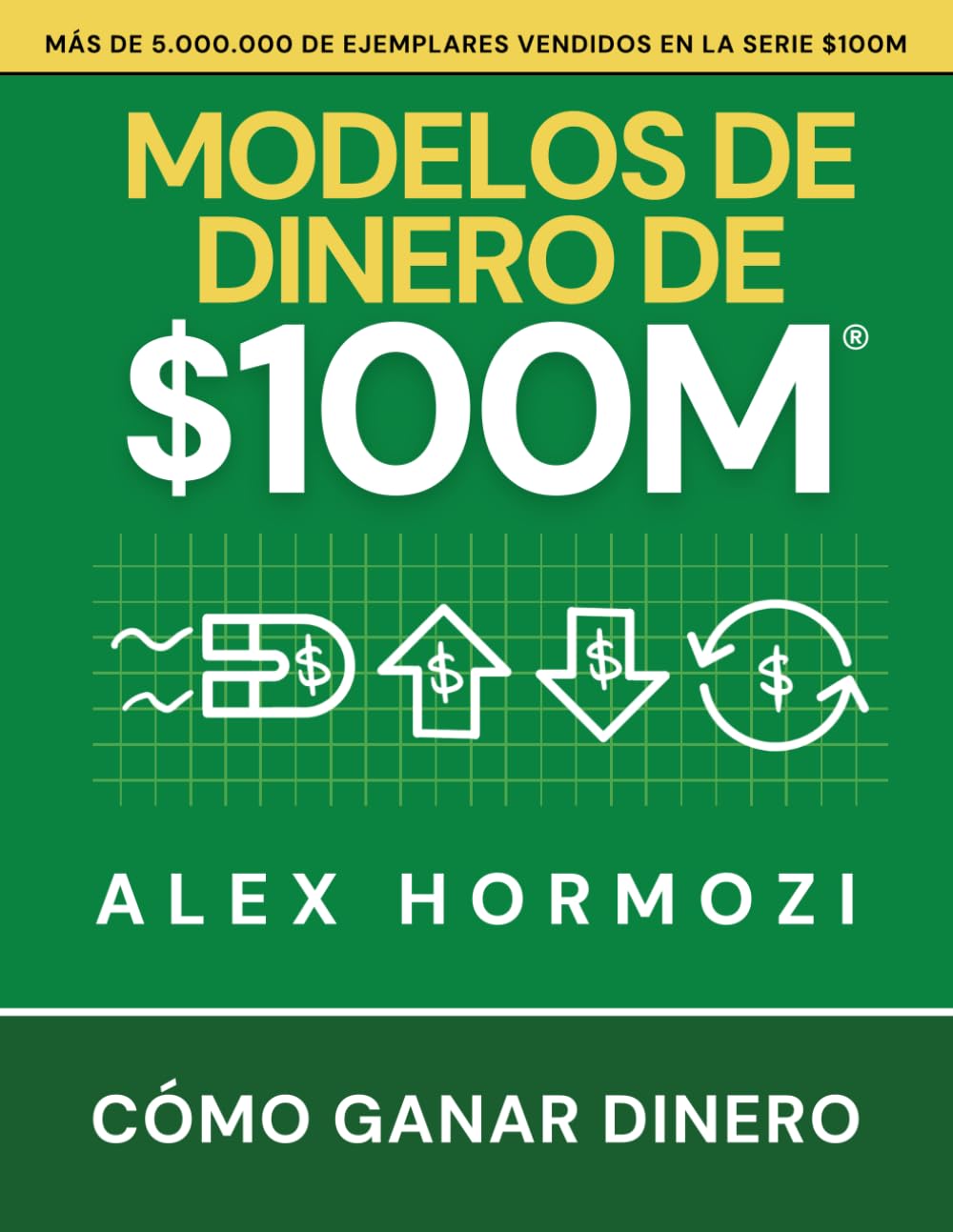 capítulo por capítulo baixar Modelos de dinero de $100 M: Cómo ganar dinero (Acquisition.com $100M Series)