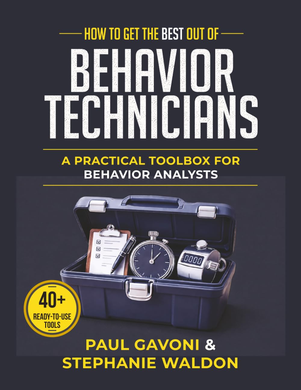 ler totalmente How to Get the Best out of Behavior Technicians: A Practical Toolbox for Behavior Analysts