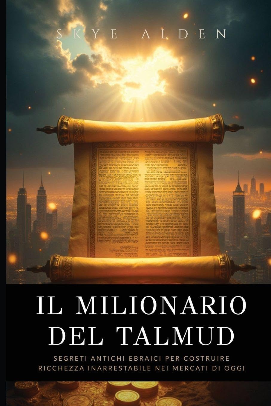 capítulo por capítulo baixar Il Milionario del Talmud: Segreti Antichi Ebraici per Costruire Ricchezza Inarrestabile nei Mercati di Oggi