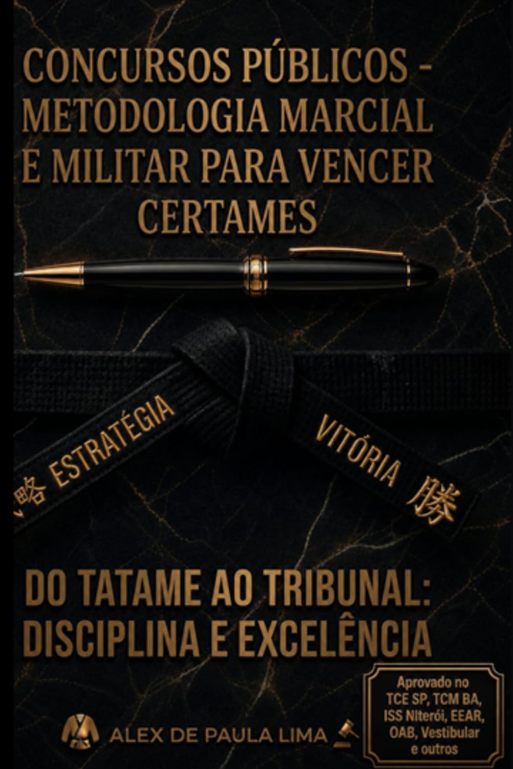 ler totalmente CONCURSOS PÚBLICOS - METODOLOGIA MARCIAL E MILITAR PARA VENCER CERTAMES: DO TATAME AO TRIBUNAL: DISCIPLINA E EXCELÊNCIA (Portuguese Edition)