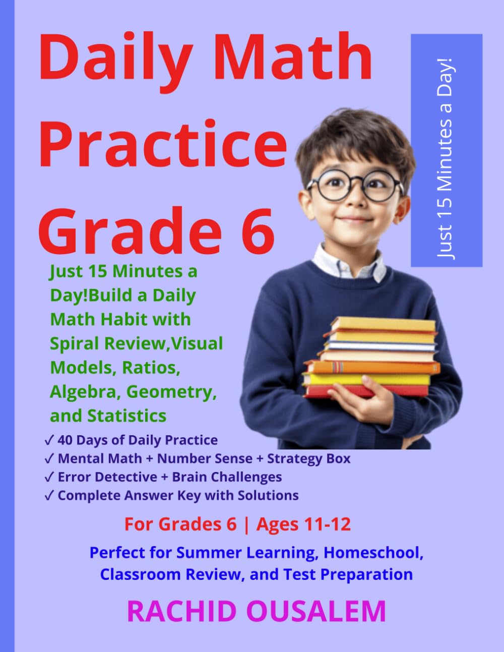 Daily Math Practice Grade 6: 8 Weeks of Daily Practice to Build Fluency, Confidence, and Mathematical Thinking with Spiral Review, Visual Models,... for Classroom, Homeschool and Summer Learning baixar o livro de graça