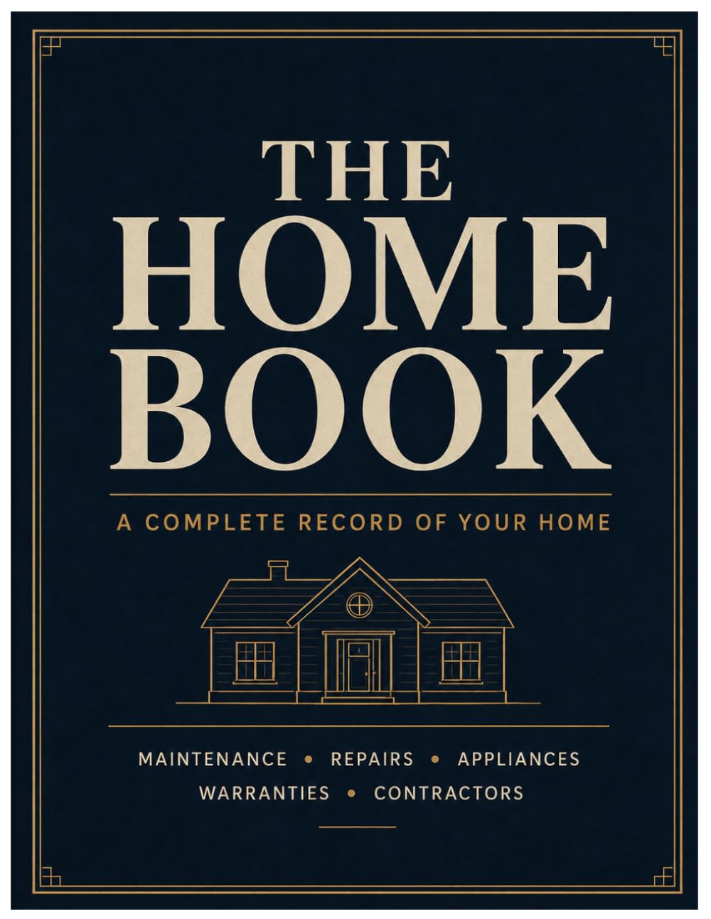ler totalmente The Home Book: The Complete Homeowner's Record and Maintenance Logbook: Track Repairs, Appliances, Warranties, Paint Colors, Contractors, and Every Detail of Your House