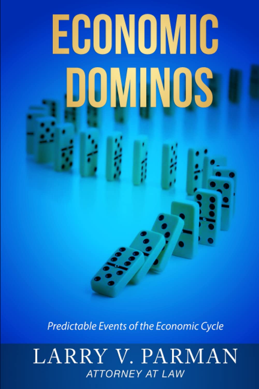 ler totalmente Economic Dominos: Predictable Events of the Economic Cycle