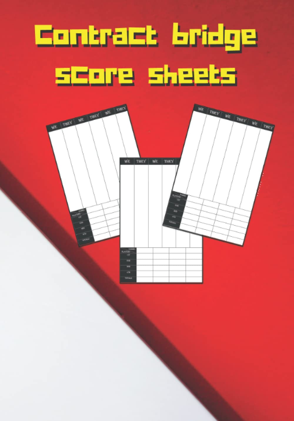 Contract bridge score sheets: Bridge Score Sheets Book, 120 Game Score Record Sheets, 7.25 x 10.5 inches, 120 pages baixar o livro de graça