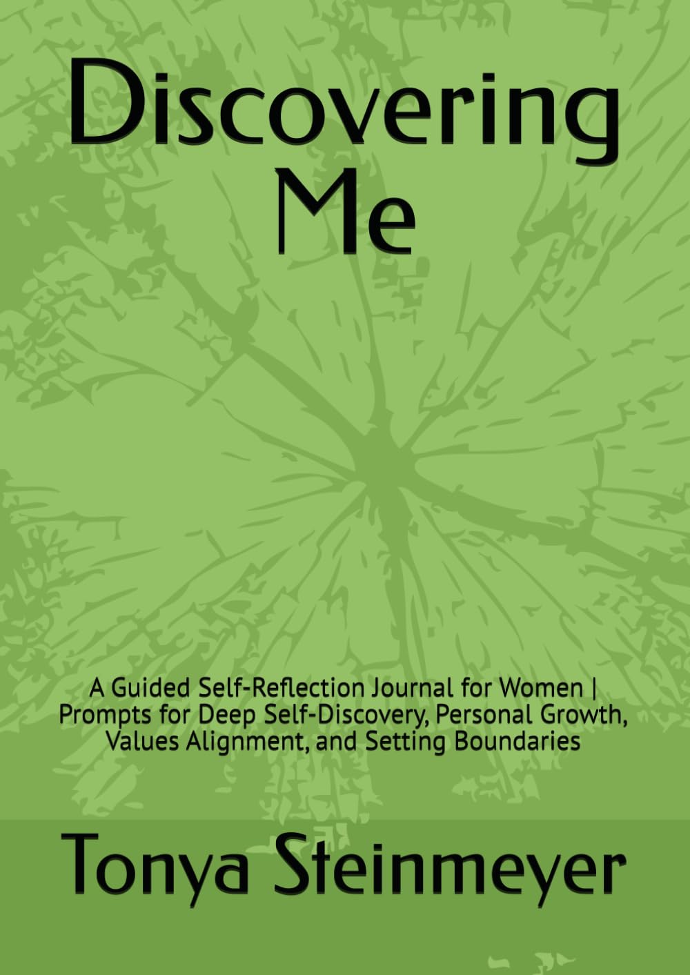 ler totalmente Discovering Me: A Guided Self-Reflection Journal for Women | Prompts for Deep Self-Discovery, Personal Growth, Values Alignment, and Setting Boundaries