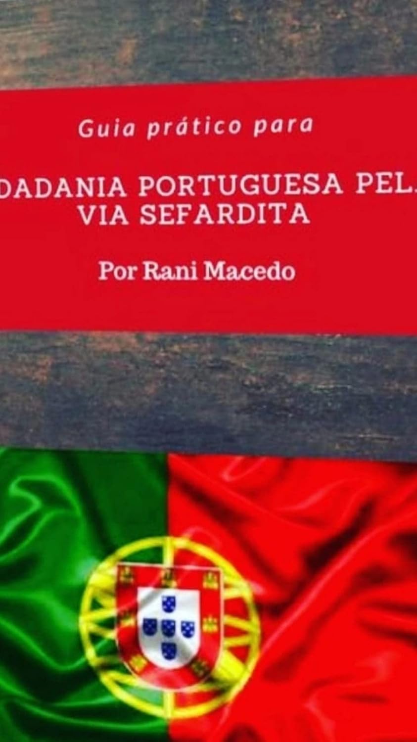 GUIA PRÁTICO PARA CIDADANIA PORTUGUESA PELA VIA SEFARDITA baixar livro de graça