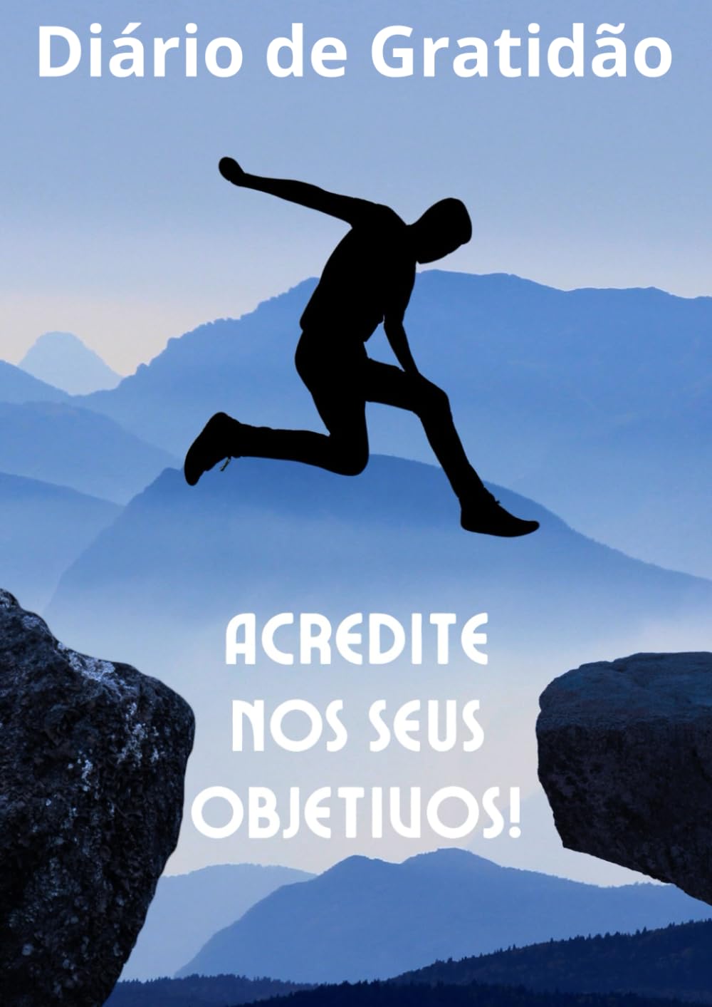 ler totalmente Acredite nos seus objetivos! (Portuguese Edition)