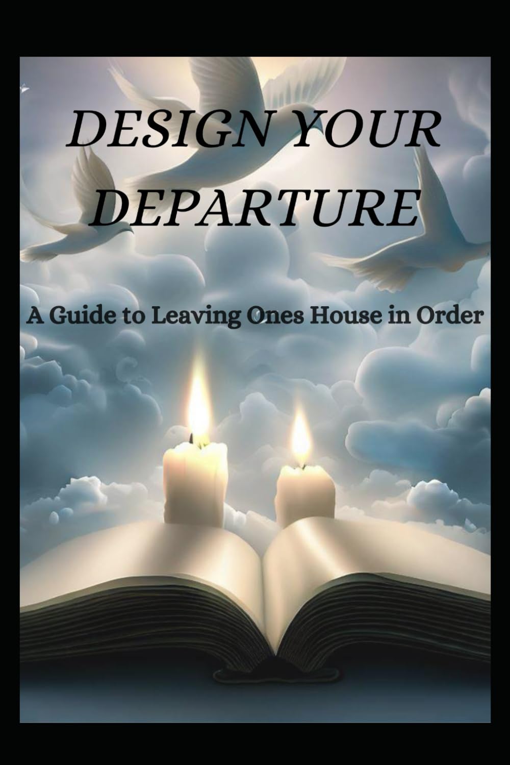 capítulo por capítulo baixar Design Your Departure: A Guide to Leaving One's House in Order