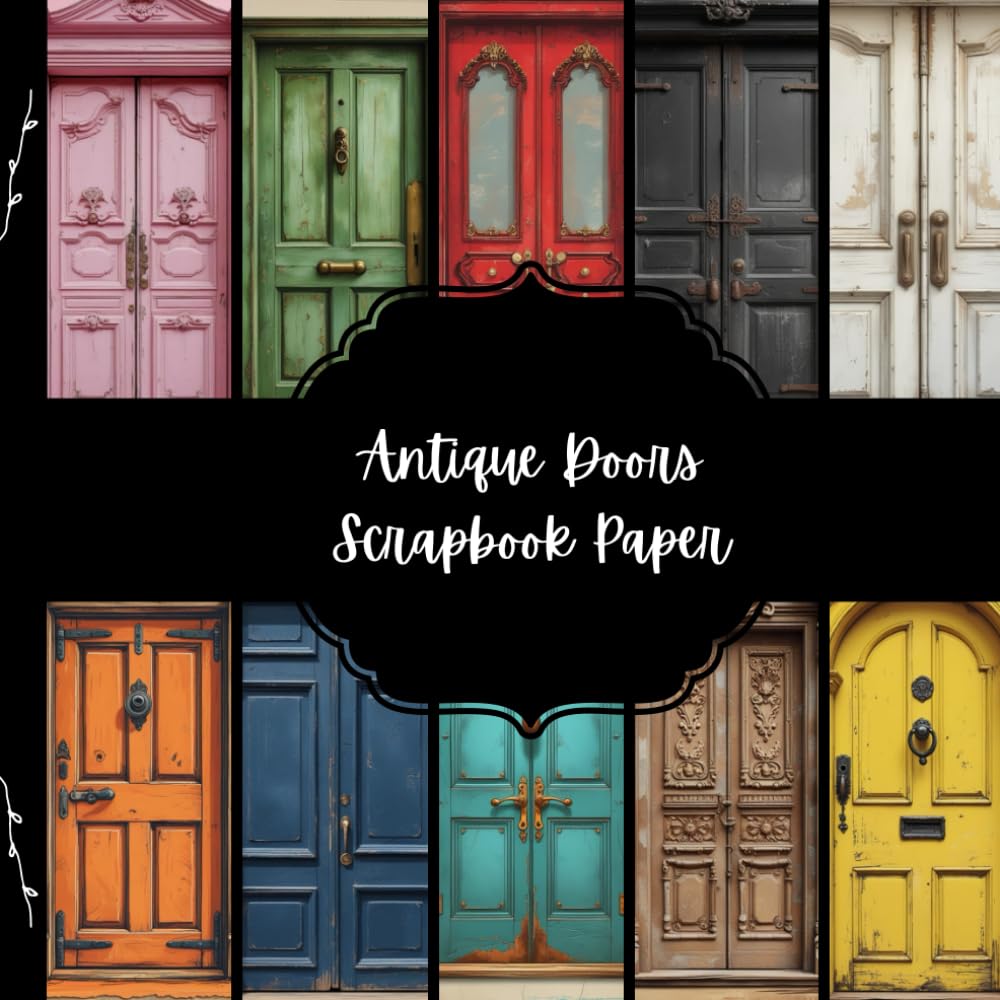 ler totalmente Antique Doors Scrapbook Paper, Fixture Junk Journal Paper, Architectural Element Decorative Paper, DIY Projects, Origami, Collage Sheets, Decoupage Paper, 10 Designs. Double SIded