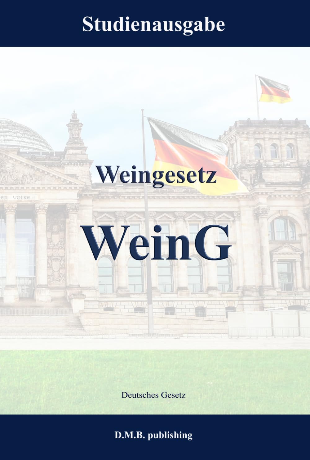 Weingesetz - WeinG: Studienausgabe (German Edition) baixar o livro de graça
