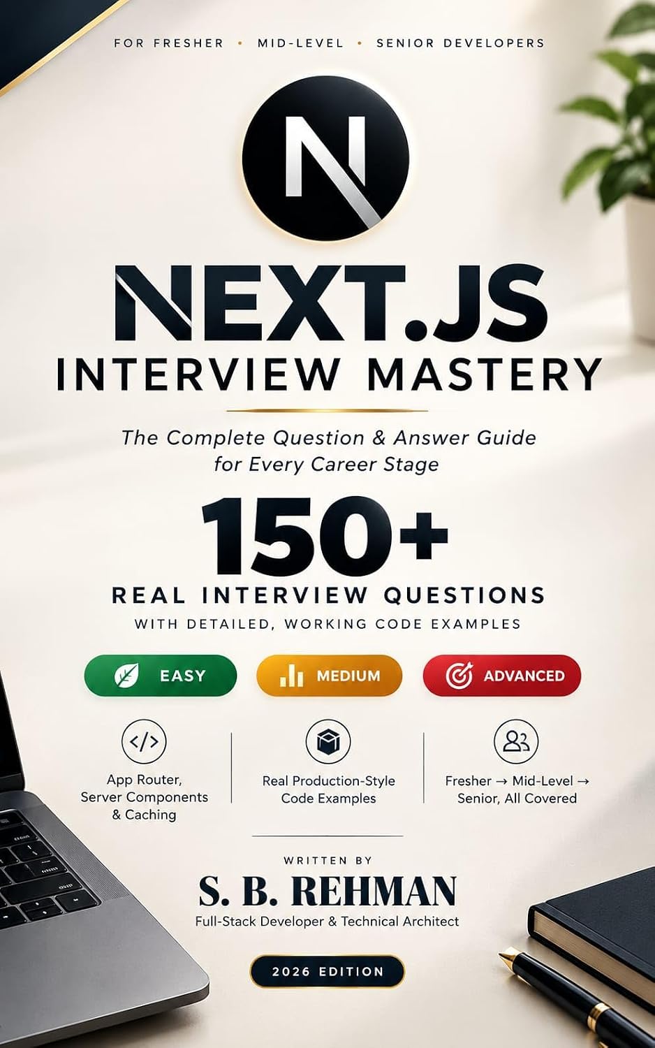 NEXT.JS INTERVIEW MASTERY - 150+ QUESTIONS & ANSWERS 2026: A Complete Next.js Interview Guide for Fresher, Mid-Level & Senior Developers with Practical Coding Questions (English Edition) baixar o livro de graça