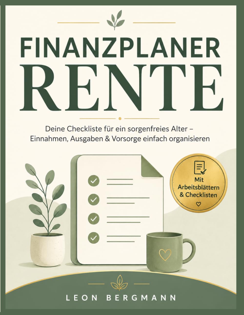 Finanzplaner Rente: Deine Checkliste für ein sorgenfreies Alter – Einnahmen, Ausgaben & Vorsorge einfach organisieren (German Edition) baixar livro de graça