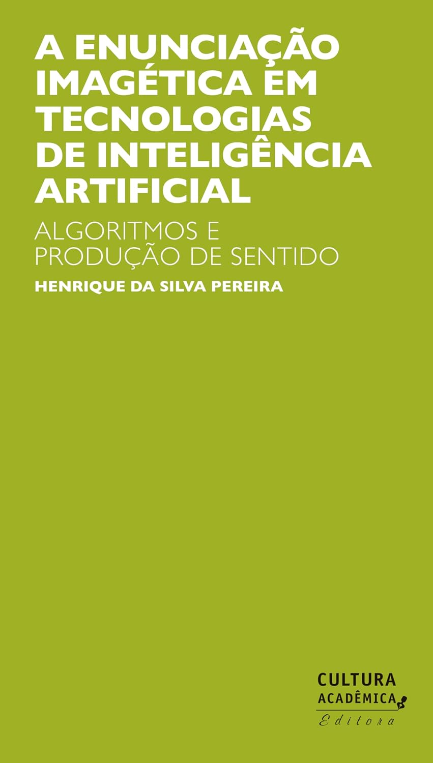 capítulo por capítulo baixar A enunciação imagética em tecnologias de inteligência artificial: algoritmos e produção de sentido