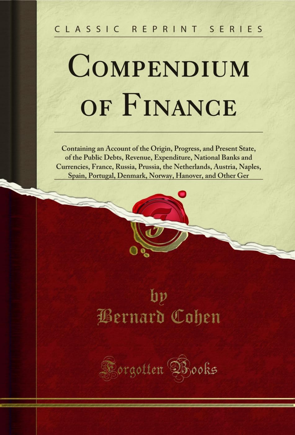 capítulo por capítulo baixar Compendium of Finance: Containing an Account of the Origin, Progress, and Present State, of the Public Debts, Revenue, Expenditure, National Banks and... Hanover, and Other Ger (English Edition)