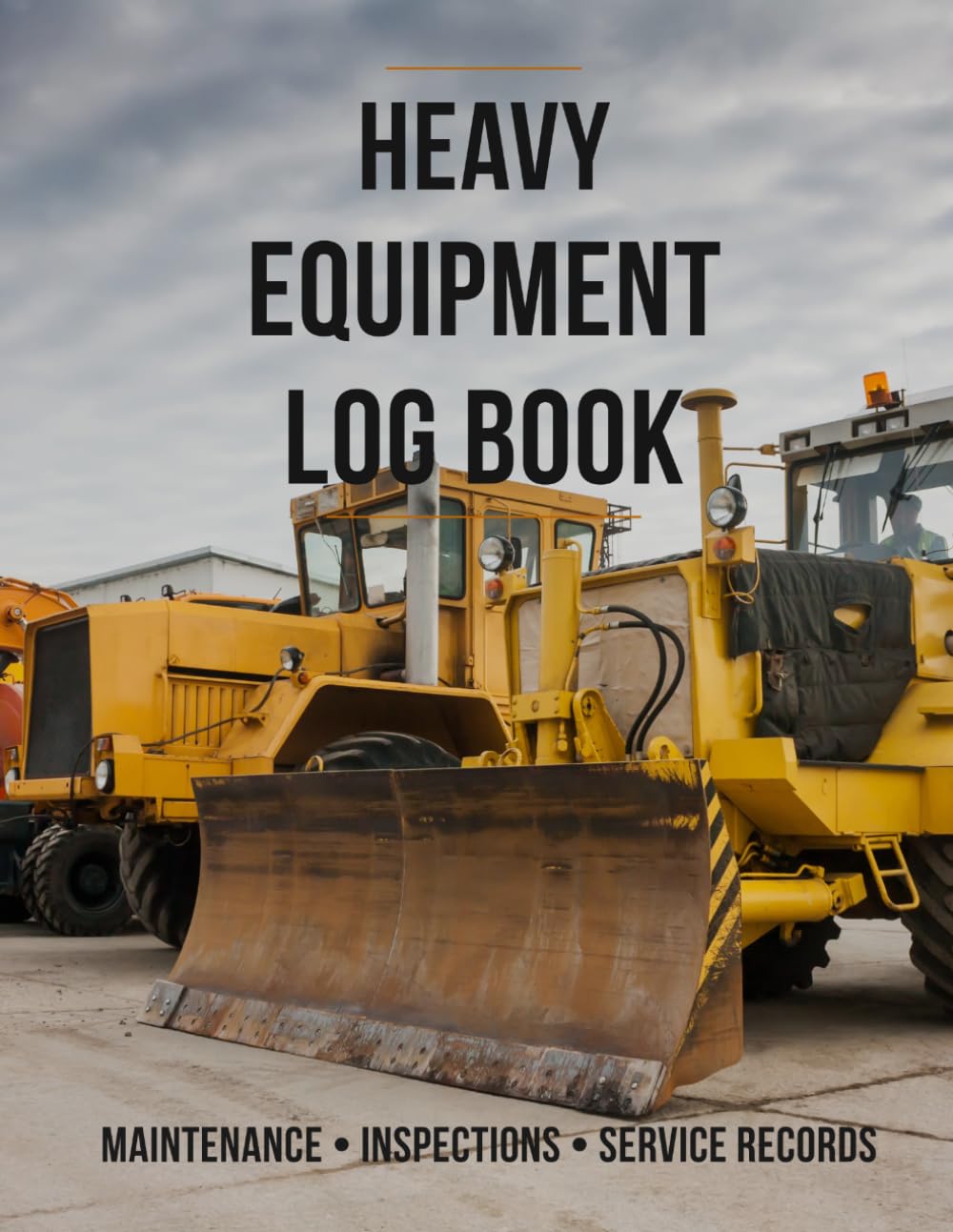 Heavy Equipment Log Book: Maintenance • Inspections • Service Records baixar livro de graça