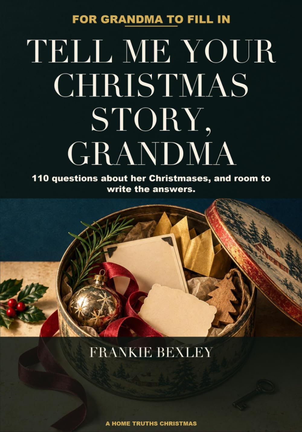 Tell Me Your Christmas Story, Grandma: 110 Questions About Her Christmases and the Room to Write the Answers: a Guided Memory Journal and Keepsake Gift for Grandmothers, Mums and Nans baixar o livro de graça