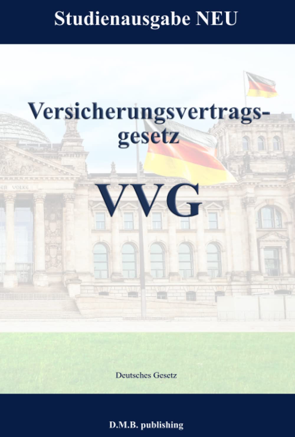 Versicherungsvertragsgesetz - VVG: Studienausgabe NEU (German Edition) baixar livro de graça