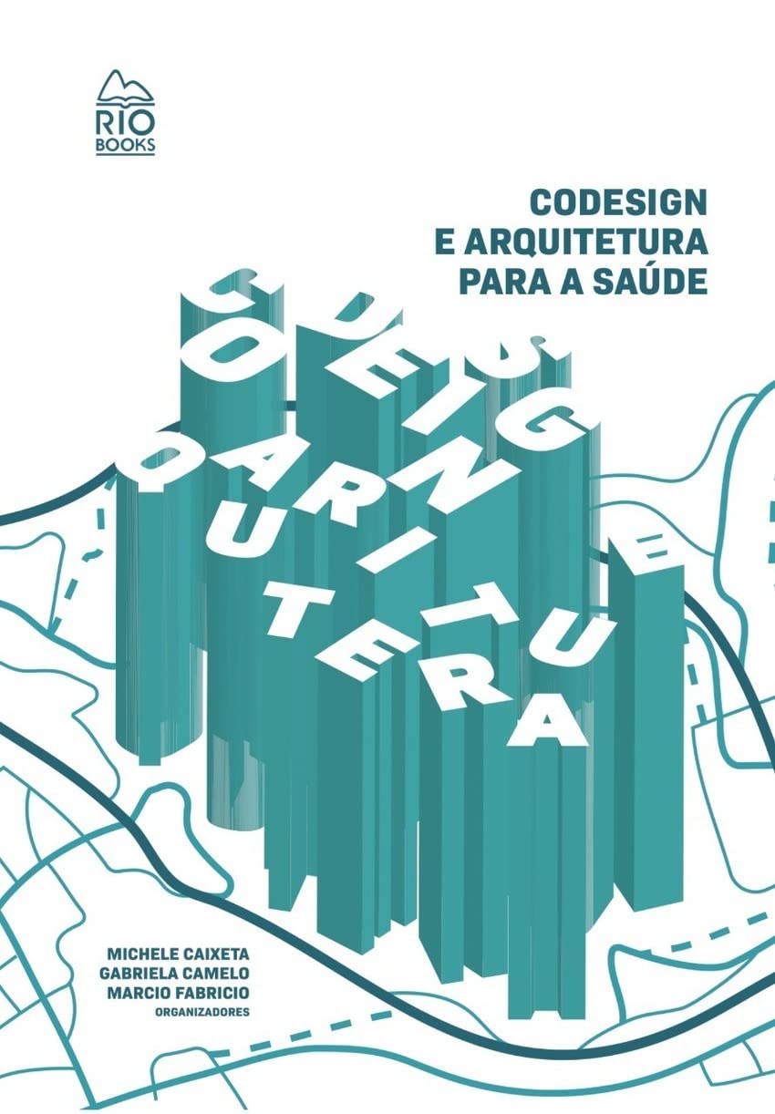 Codesign E Arquitetura Para Saúde
