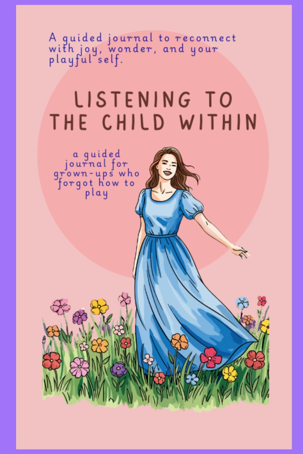 capítulo por capítulo baixar Listening to the Child Within: A Guided Journal to Reconnect with Joy, Wonder, and Your Playful Self
